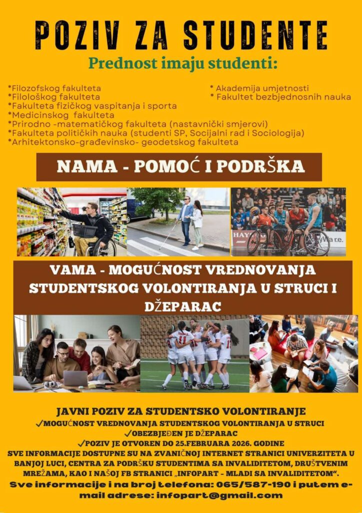 „Javni poziv za studente Univerziteta u Banjoj Luci za volontiranje u struci. Prijave su otvorene do 25. februara 2026. godine, a prednost imaju studenti Filozofskog, Medicinskog, Filološkog i drugih fakulteta.“